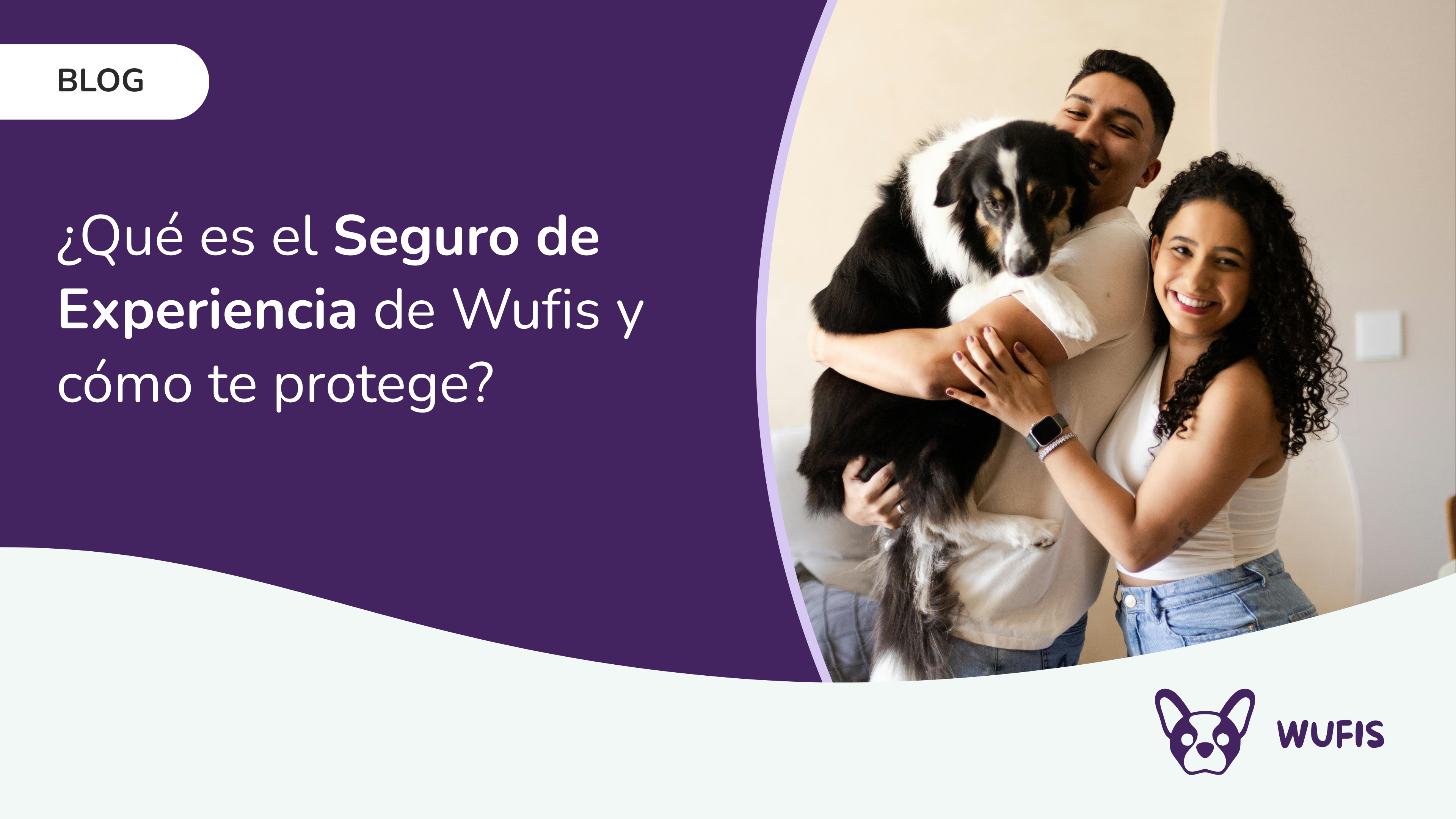 ¿Qué es el Seguro de Experiencia de Wufis y cómo te&nbsp;protege?